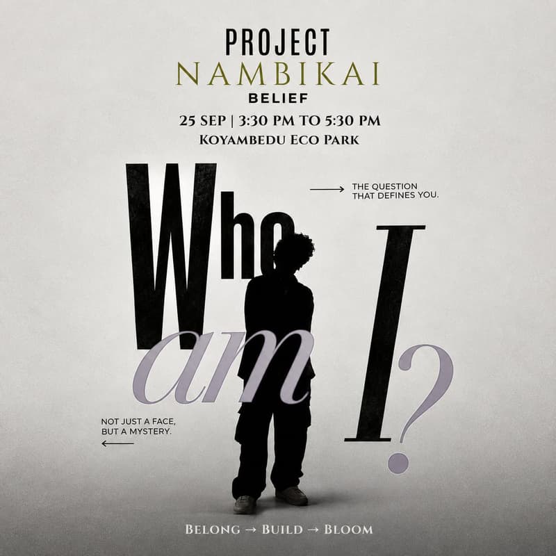 Cover Image for Project Nambikai | Who Am I? Session | Hosted by TK & Santhosh