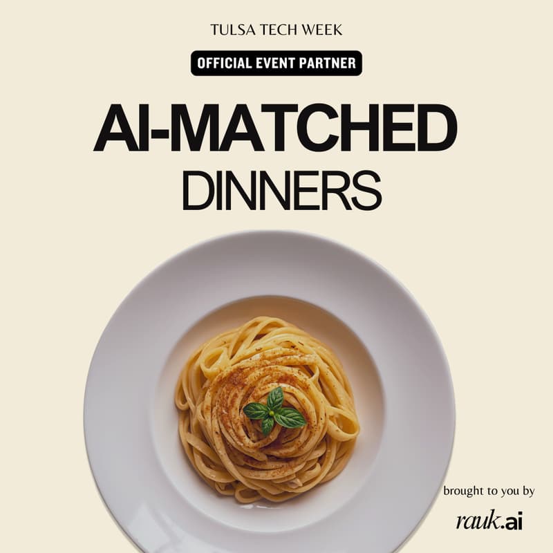 Cover Image for RaukTable: AI-Matched Dining Experiences [Tulsa Tech Week]
