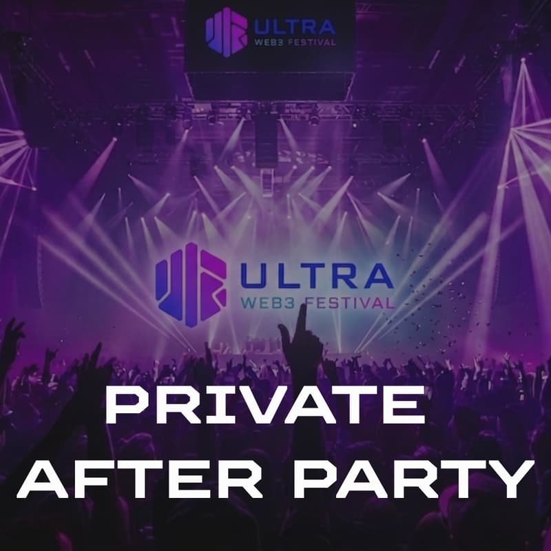 Cover Image for Ultra Web3 Festival Private After Party