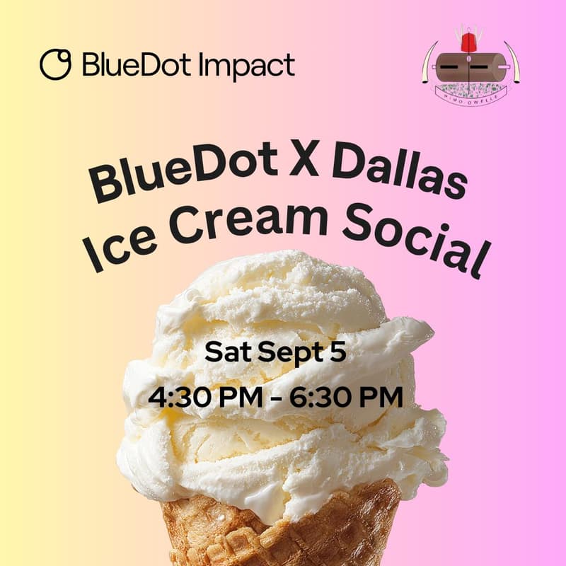 Cover Image for BlueDot X Dallas Ice Cream Social