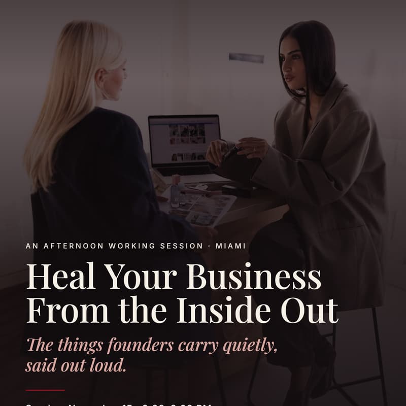 Cover Image for Heal Your Business From the Inside Out · A Mindset Workshop for Female Founders in Fort Lauderdale