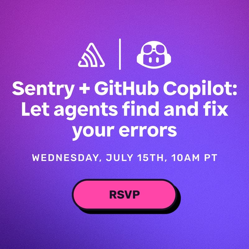 Cover Image for Sentry + GitHub Copilot: Let Agents Find and Fix Your Errors