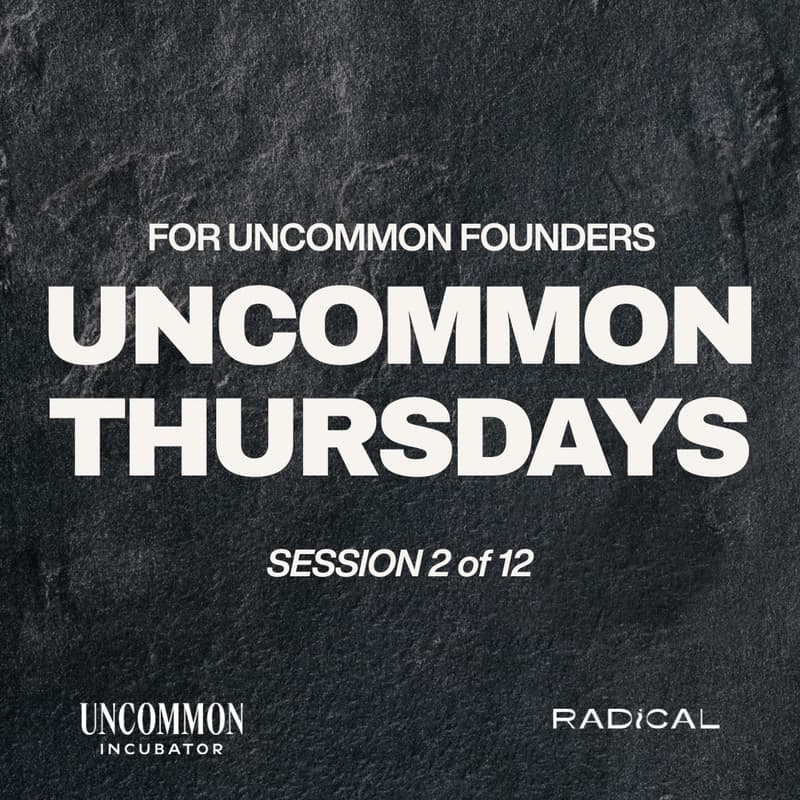 Cover Image for UnCommon Thursday no. 02 | Weekly Work Session for UnCommon Founders