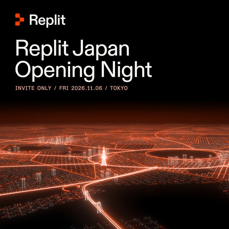 Cover Image for Replit Japan Opening Night — Invite Only