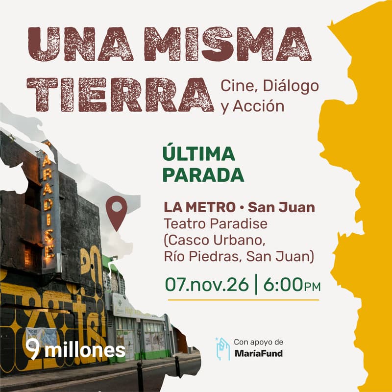 Cover Image for Una Misma Tierra: Cine, Diálogo y Acción (Río Piedras)