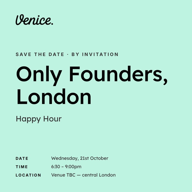 Cover Image for Venice | Only Founders, London