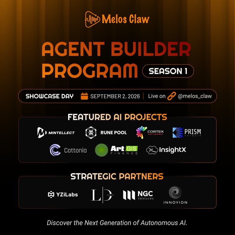 Cover Image for MelosClaw Agent Builder Program · Season 1 DEMO DAY