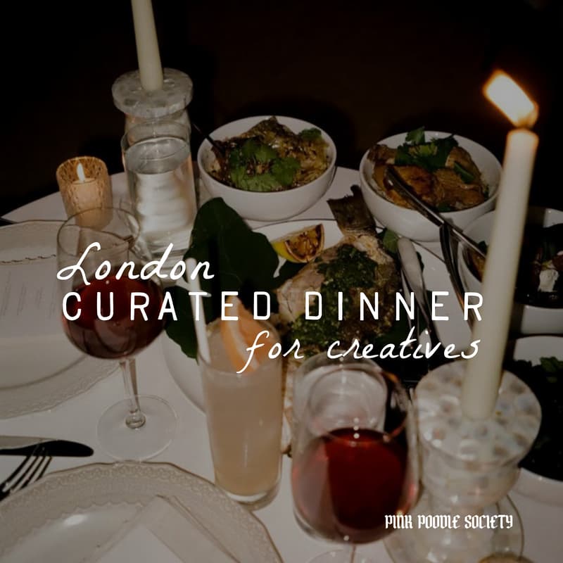 Cover Image for London | Curated Dinner for Creatives