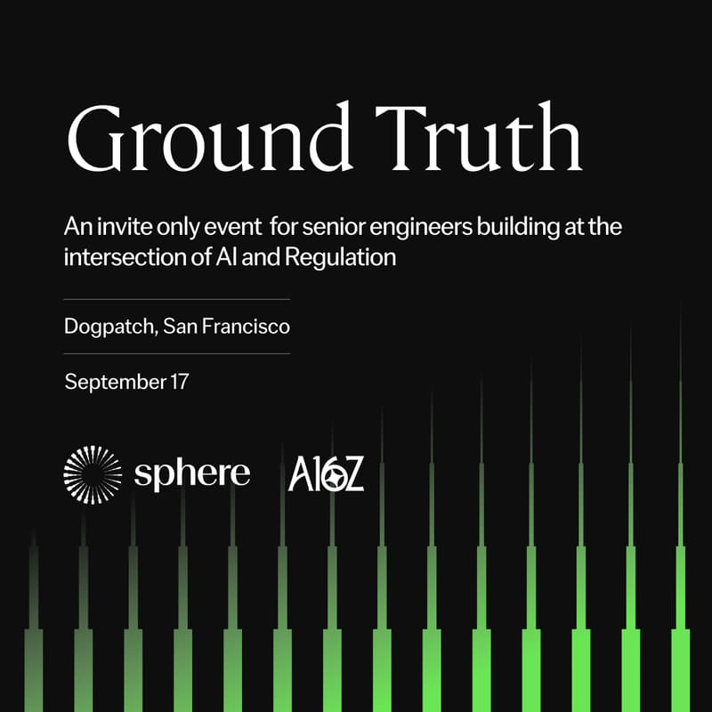 Cover Image for Ground Truth by Sphere ft. a16z /// For Engineers Building AI in Regulated Industries