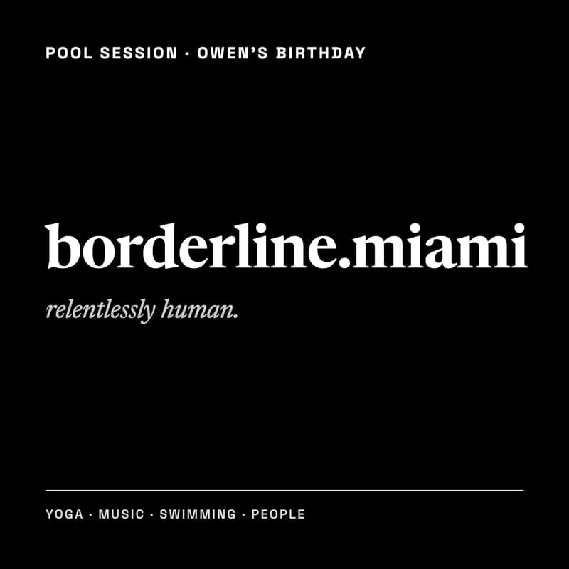 Cover Image for borderline.miami Pool Session: Owen's birthday party
