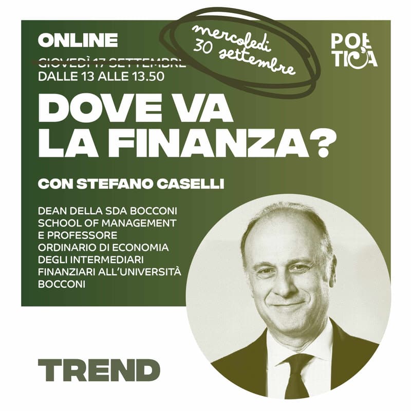 Cover Image for TREND con Stefano Caselli - Dove va la finanza?