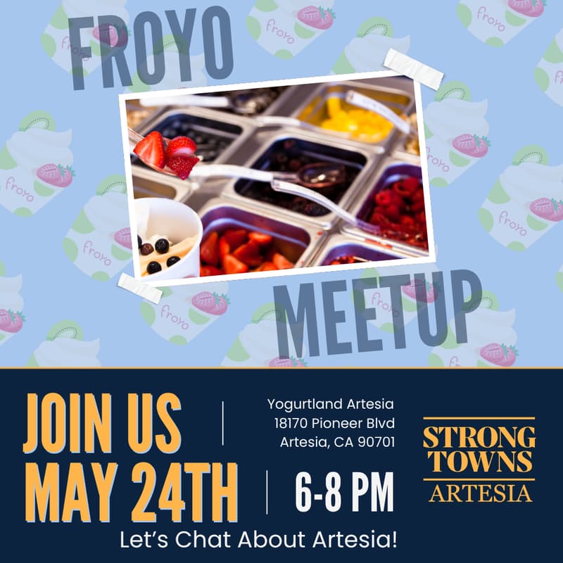 Cover Image for Froyo Meetup | Strong Towns Artesia