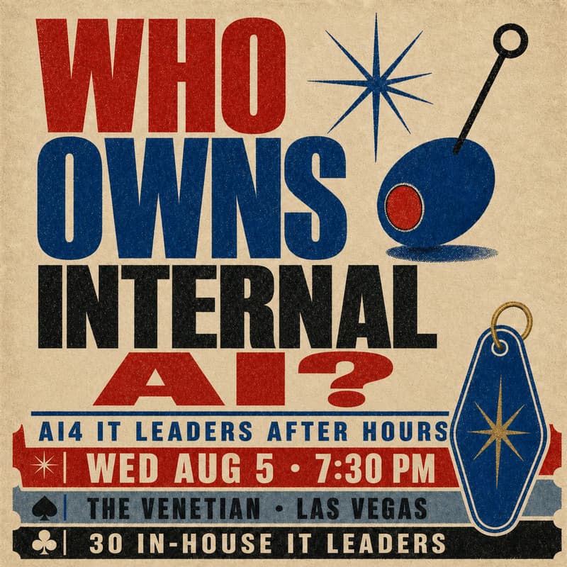 Cover Image for Who Owns Internal AI? | Ai4 IT Leaders After Hours