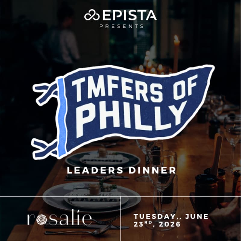 Cover Image for TMFers of Philly Leaders Dinner | by Epista Life Science