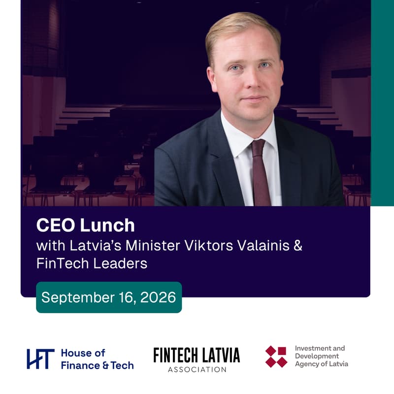 Cover Image for CEO Lunch with Minister Viktors Valainis & Latvia’s FinTech Leaders