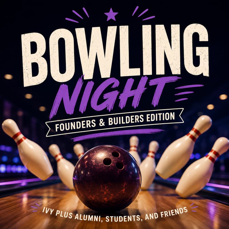 Cover Image for Ivy Plus Bowling Night β Startups & Builders Edition
