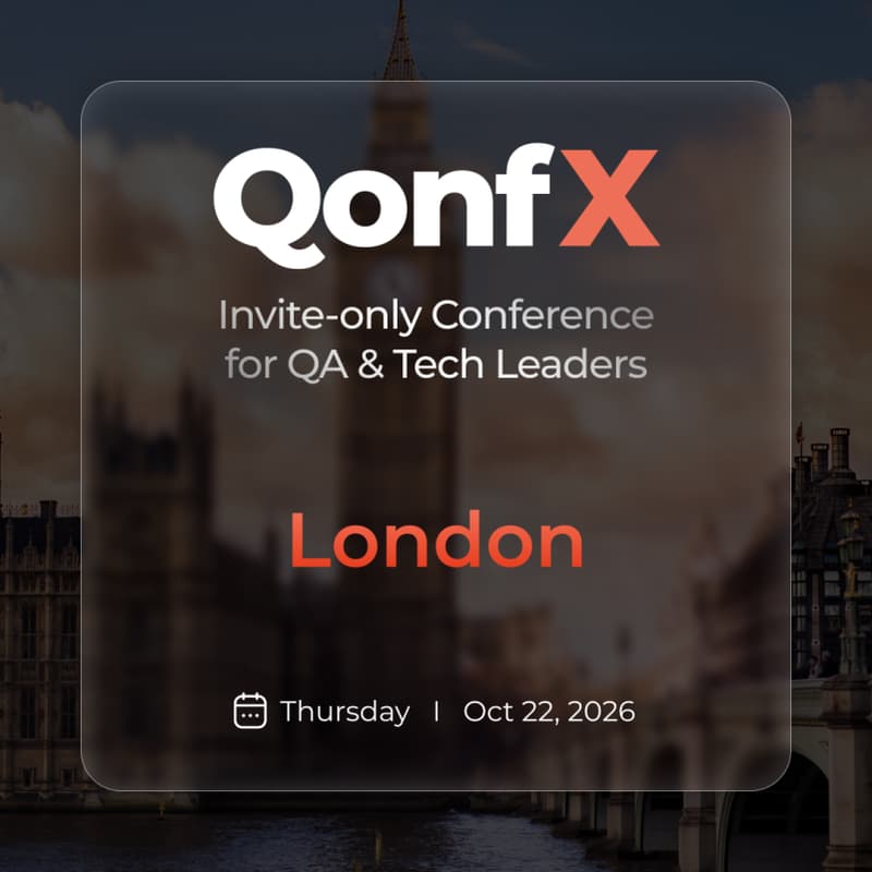 Cover Image for QonfX: Invite-only Conference for QA & Tech Leaders | London
