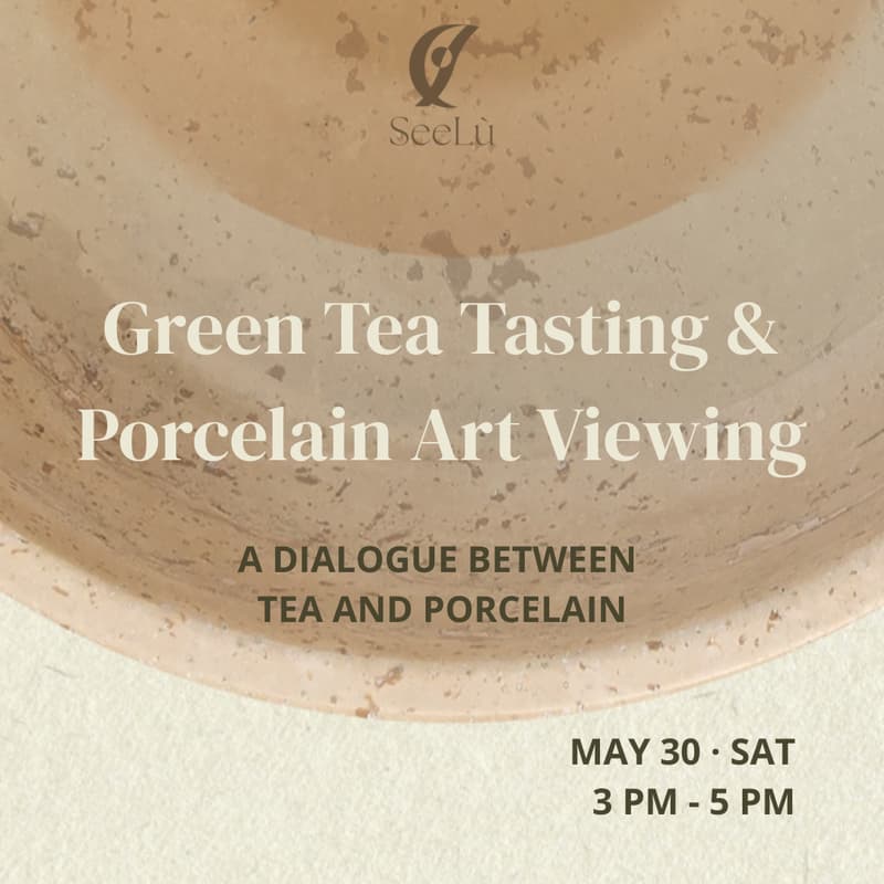 Cover Image for Green Tea Tasting & Porcelain Art Viewing