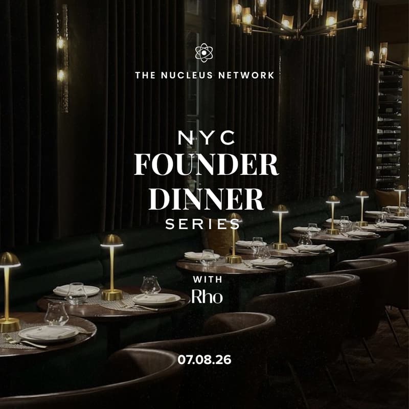 Cover Image for Rho Founders Dinner (Hosted By The Nucleus Network x Rho)