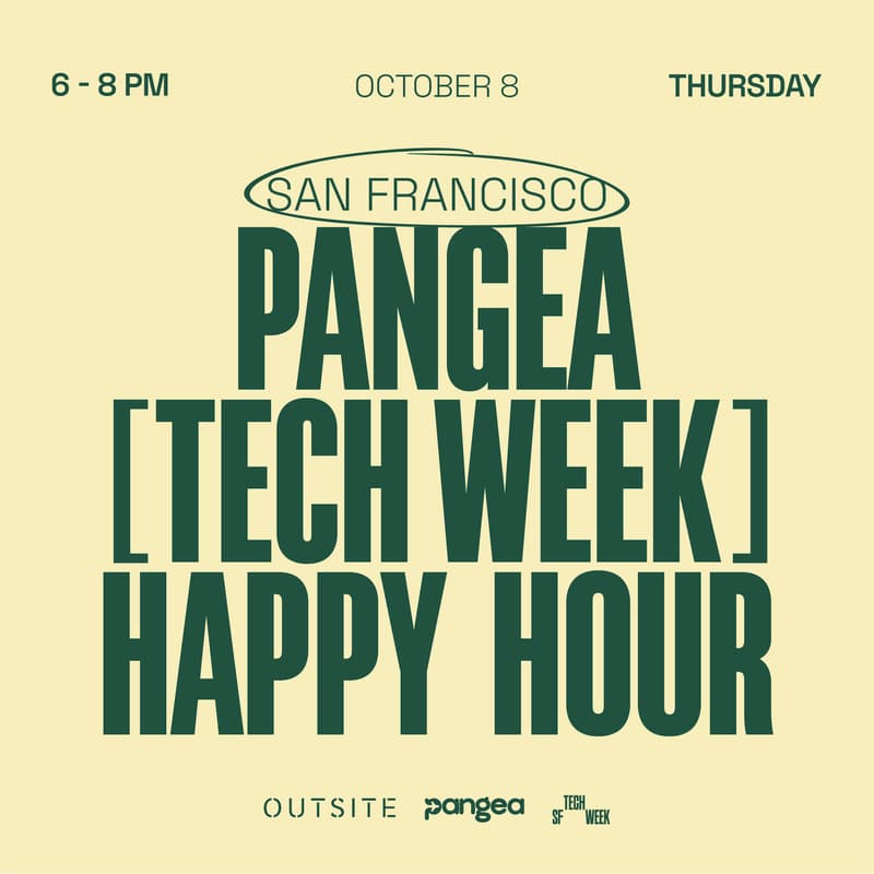 Cover Image for Pangea X Outsite - San Francisco Meetup