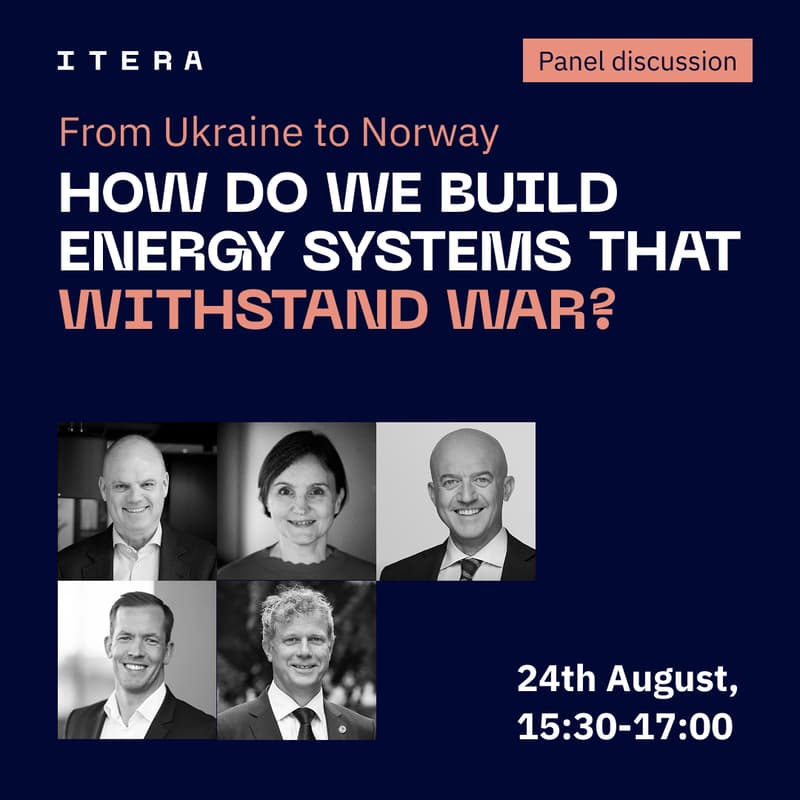 Cover Image for From Ukraine to Norway: How Do We Build Energy Systems That Withstand War? - Panel Discussion By ITERA