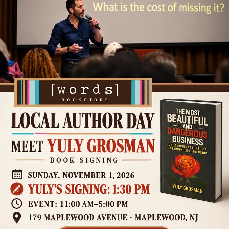 Cover Image for You’ll Never Look at Your Business or a Flower - The Same Way Again: Book Signing With Yuly Grosman