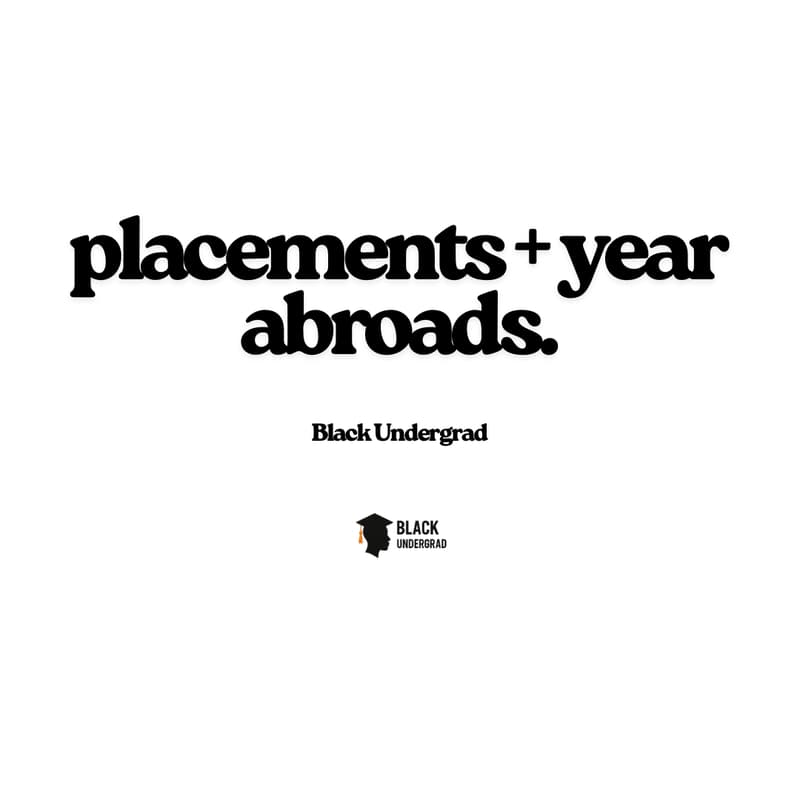 Cover Image for Black Undergrad: Placement Year + Year Abroad Guide