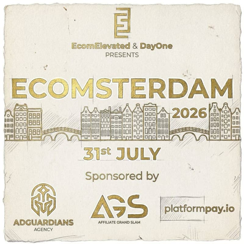 Cover Image for EcomElevated & DayOne present: Ecomsterdam 2026 : Meeting Of The Minds Making Movements