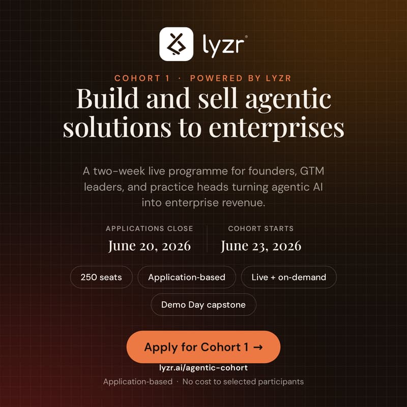 Cover Image for Build and Sell agentic solutions to enterprises - Cohort 1