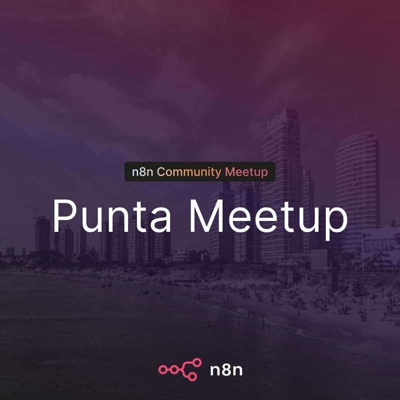 Cover Image for n8n Uruguay: Punta Meetup
