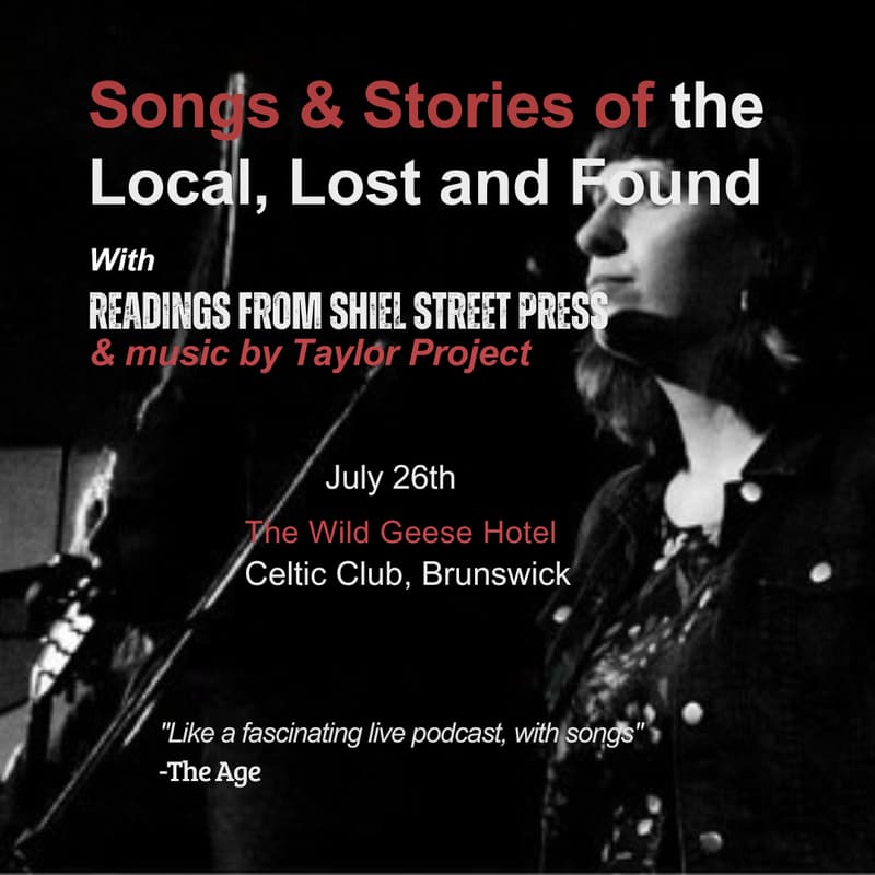 Cover Image for An Evening of Songs and Stories with Shiel Street Press & The Taylor Project