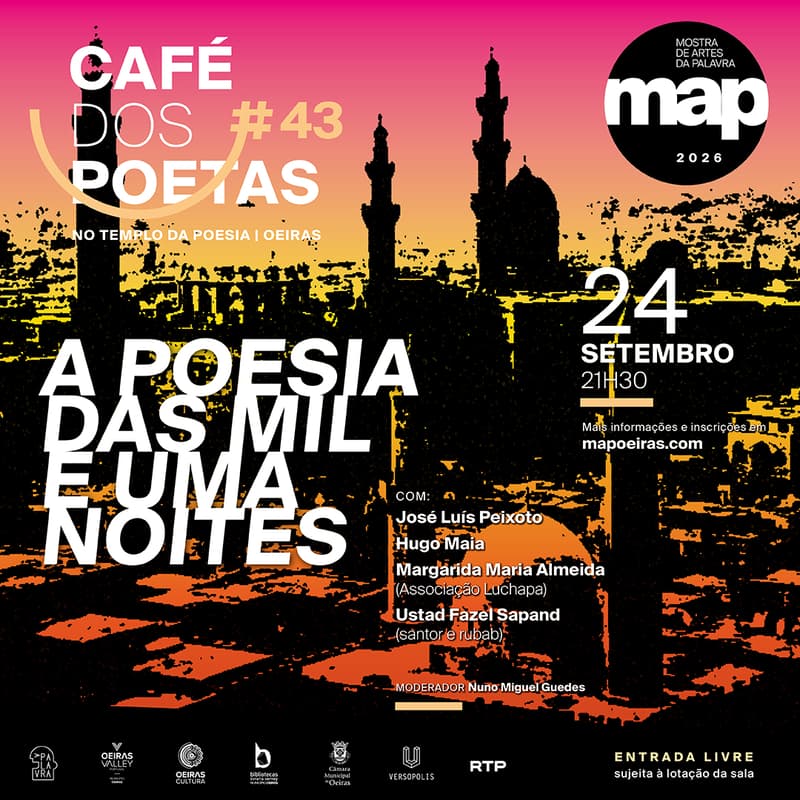 Cover Image for Café dos Poetas #43 "A Poesia das Mil e Uma Noites" com José Luis Peixoto, Hugo Maia, Margarida Maria Almeida, Ustad Fazel Sapand