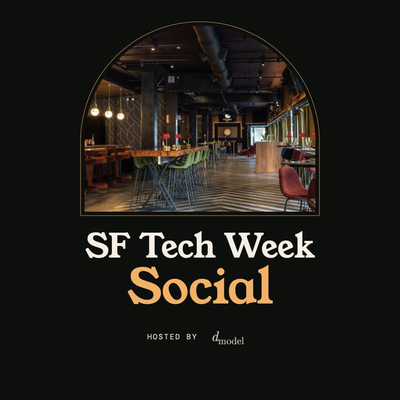Cover Image for d_model SF Tech Week Social