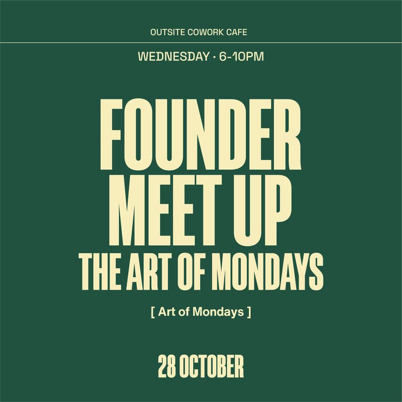 Cover Image for Founders meet-up @ Outsite with Art of Mondays
