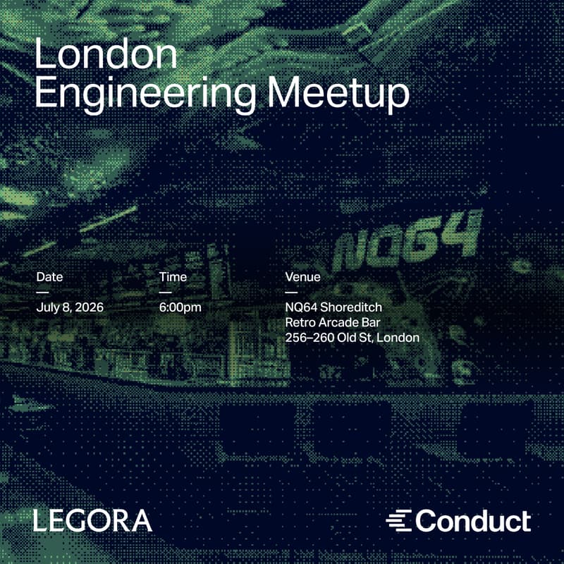 Cover Image for London Engineering Meetup - Legora x Conduct