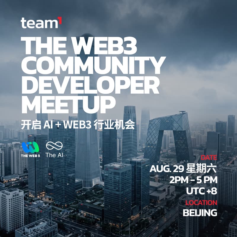 Cover Image for Team1 x the Web3 Developer Meetup - Beijing 北京