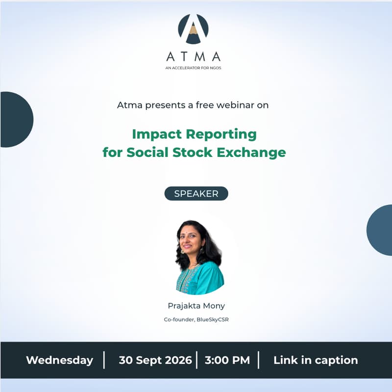 Cover Image for Atma Webinar | Impact Reporting for Social Stock Exchange