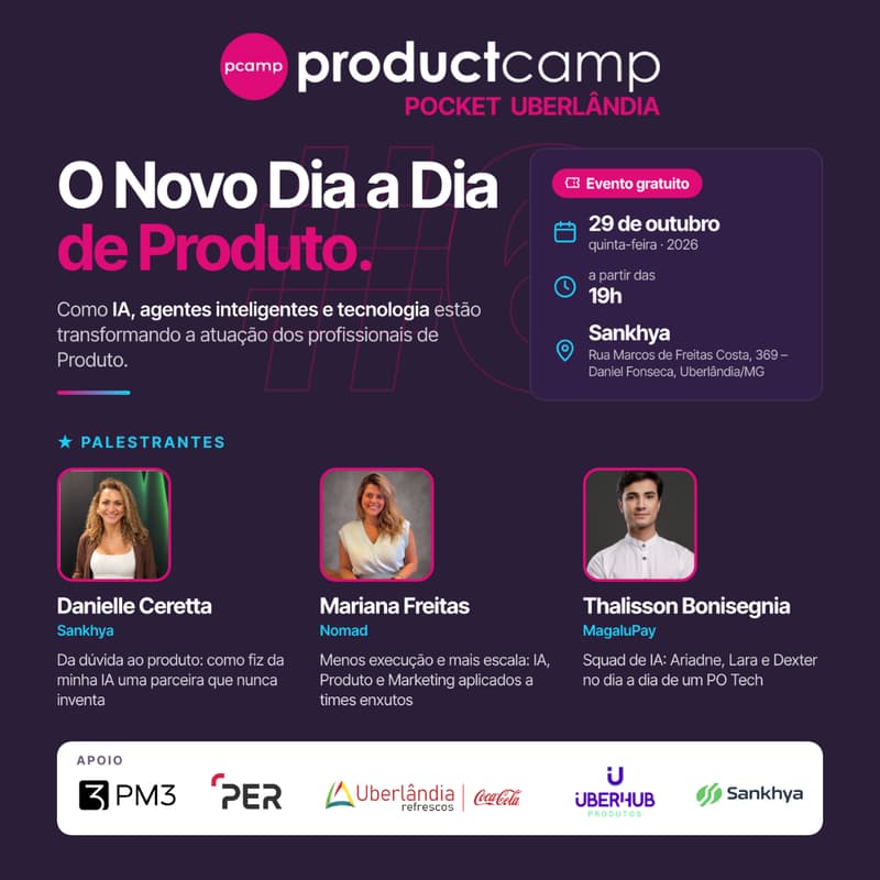 Cover Image for Product Camp Pocket Uberlândia #6 — O Novo Dia a Dia de Produto