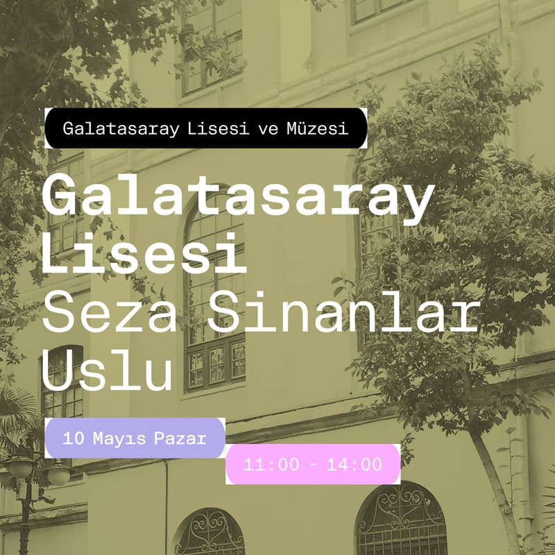 Cover Image for Prof. Dr. Seza Sinanlar Uslu ile Galatasaray Lisesi ve Müzesi