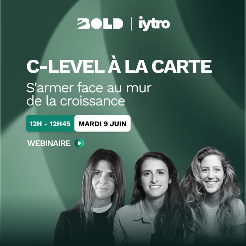 Cover Image for WEBINAIRE BOLD x iytro ⚡︎ C-Level à la carte : s'armer face au mur de la croissance