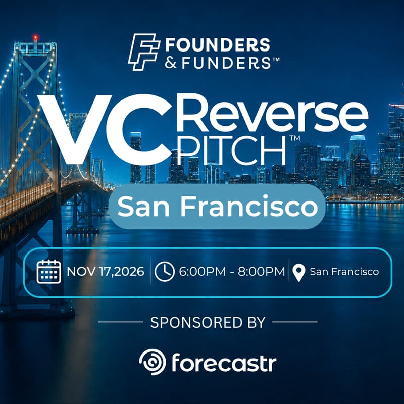 Cover Image for Founders & Funders: SF VC Reverse Pitch