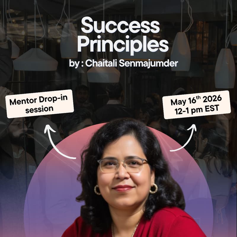 Cover Image for Mentor Drop-in Session w/ Chaitali Senmajumder