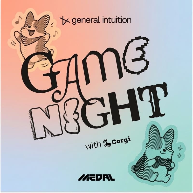 Cover Image for Game Night ๐ฎ Corgi x General Intuition