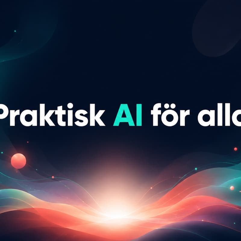 Cover Image for Praktisk AI för alla.