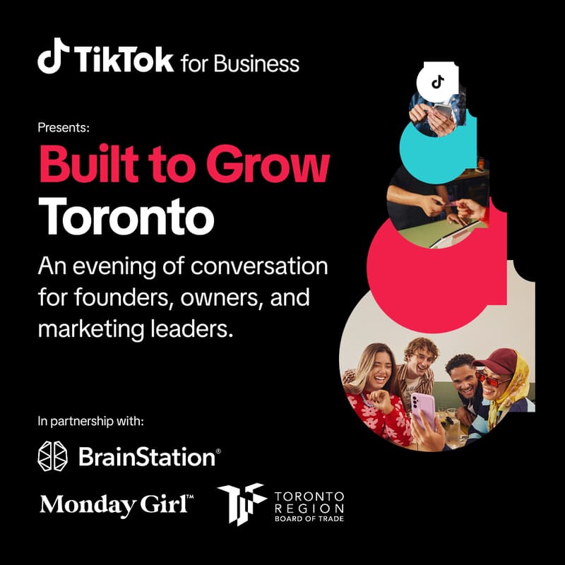 Cover Image for TikTok for Business Presents: Built to Grow — Toronto