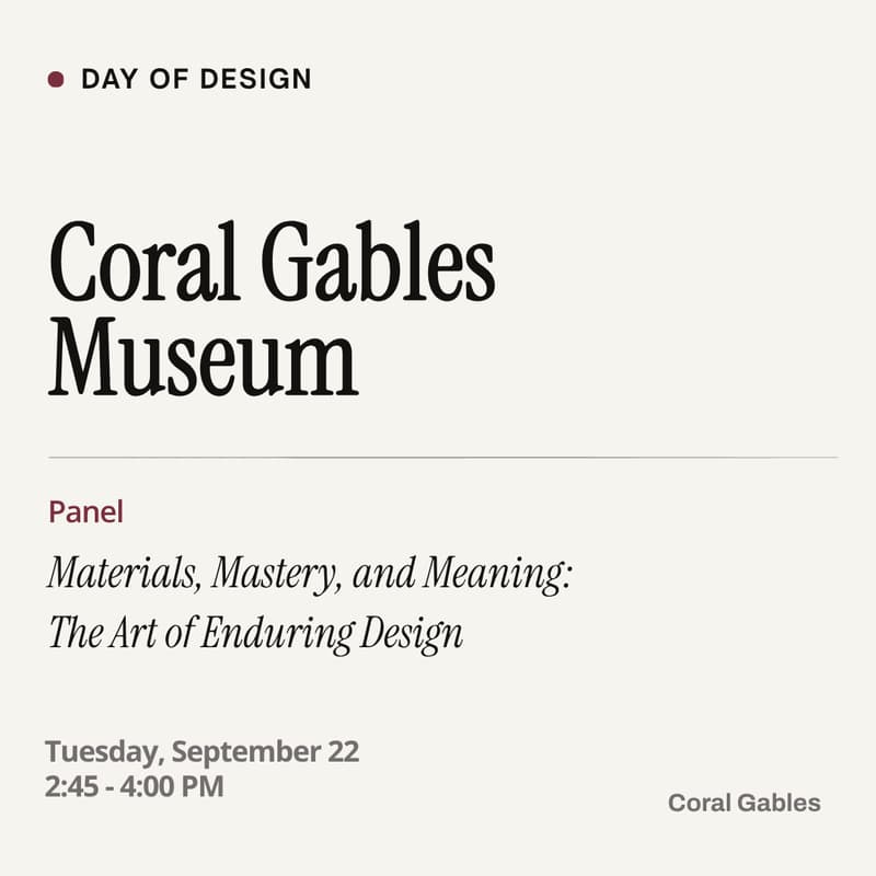 Cover Image for Coral Gables Museum "Materials, Mastery, & Meaning: The Art of Enduring Design"