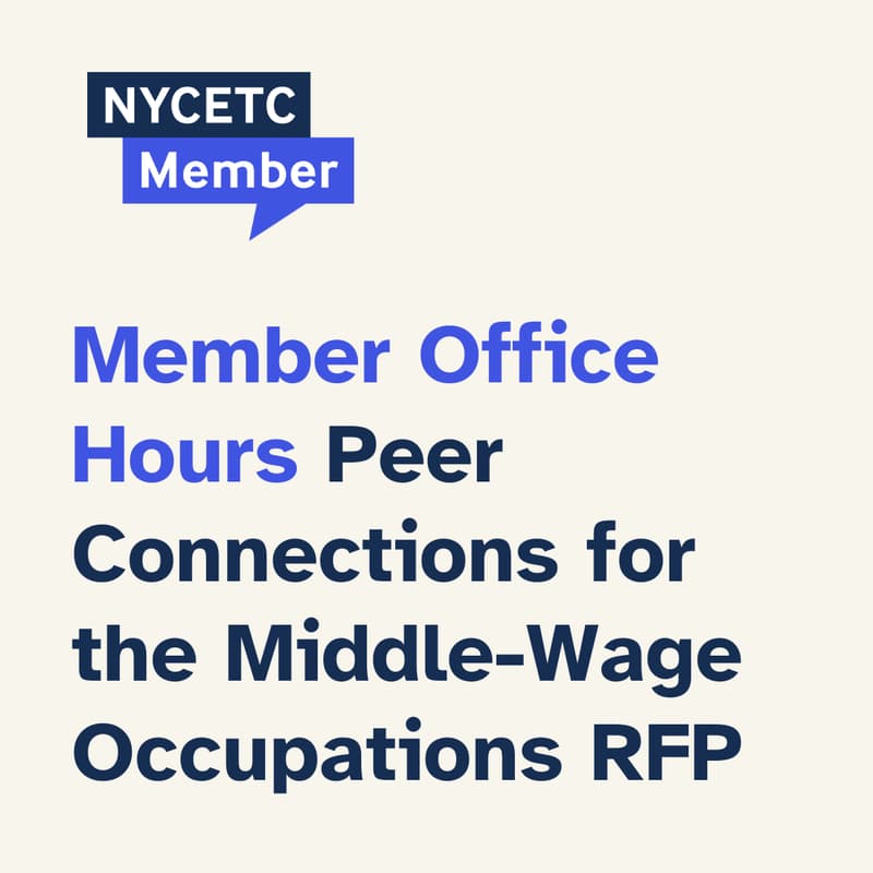 Cover Image for Member Office Hours: Make Peer Connections for the Middle-Wage Occupations RFP