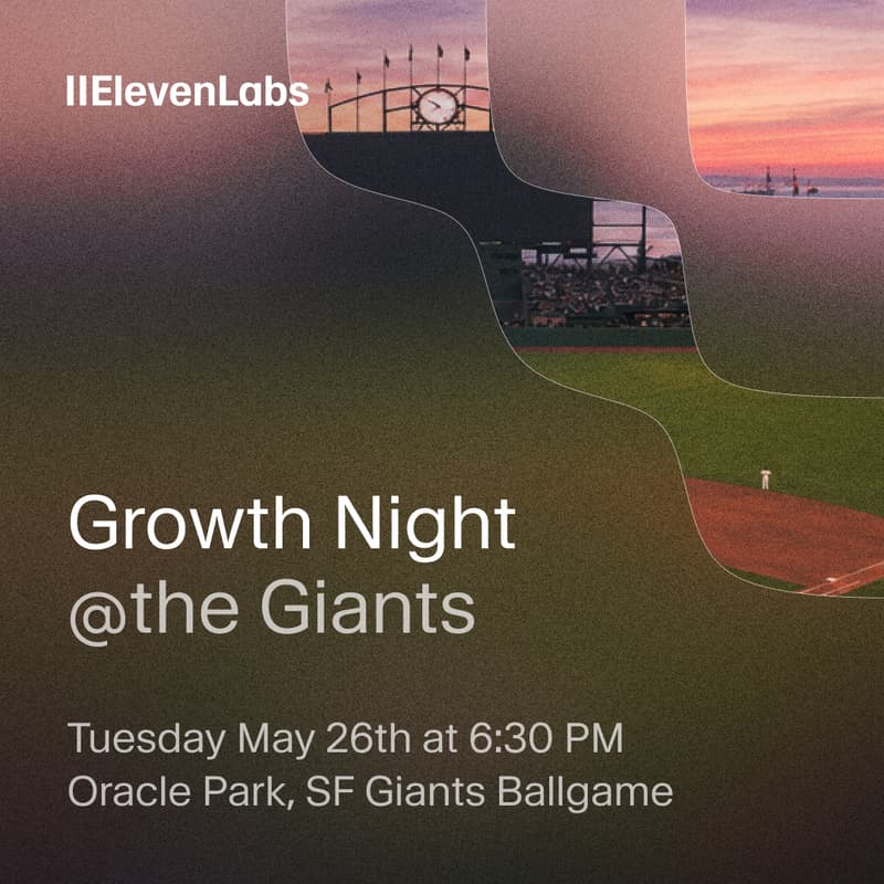 Cover Image for Growth Night @ the Giants by ElevenLabs