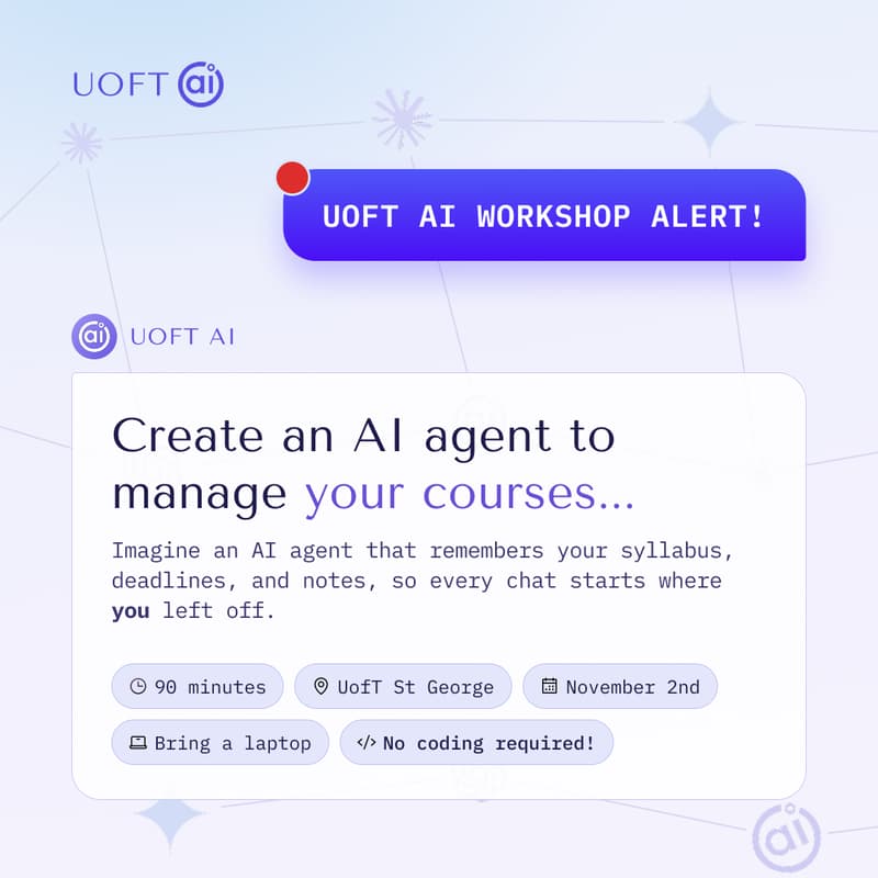 Cover Image for UofT AI Workshop: Create an AI agent to manage your courses