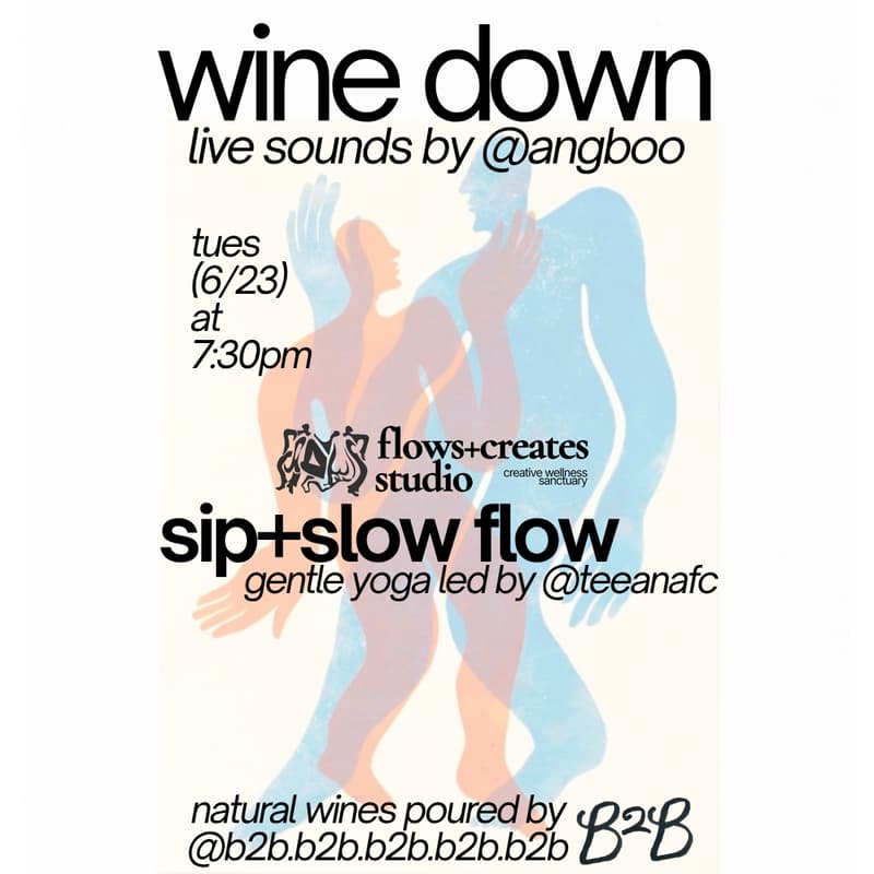 Cover Image for wine down & slow flow